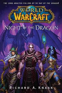 WoW: Night of the Dragon [Knaak Richard A.] (World of Warcraft #5)