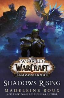 WoW: Shadows Rising [Roux Madeleine] (World of Warcraft #17)