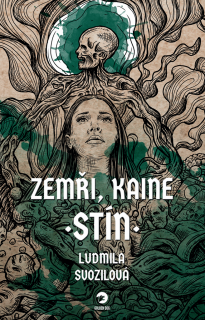 Zemři, Kaine: Stín [Svozilová Ludmila]