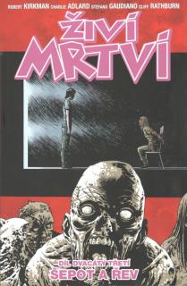 Živí mrtví 23: Šepot a řev [Kirkman Robert]