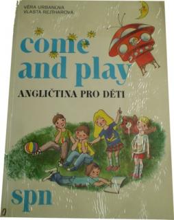 Come and play ( Angličtina pro děti)