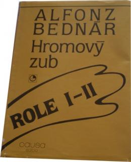 Hromový zub (role I - II)