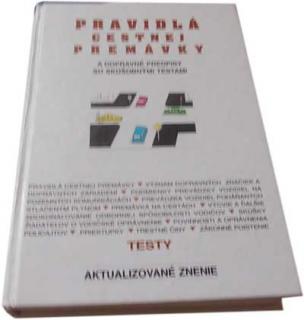 Pravidlá cestnej premávky a dopravné predpisy so skúšobnými ...