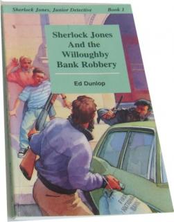 Sherlock Jones And the Willoughby Bank Robbery