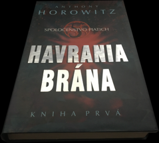 Spoločenstvo piatich - Havrania brána - Kniha prvá