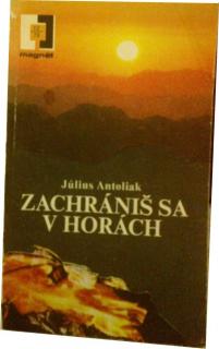 Zachrániš sa v horách