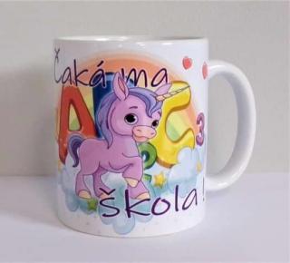 Šálka - Čaká ma škola,Jednorožec