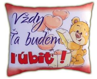 Vankúšik - Vždy Ťa budem ľúbiť!