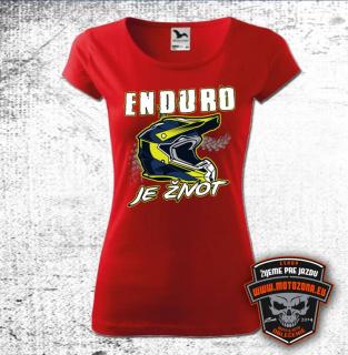 Dámske moto tričko Enduro je život (Tričko pre motorkárku s potlačou)