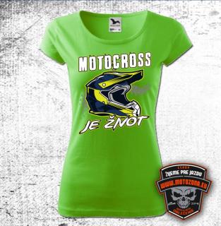 Dámske moto tričko Motocross je život (Tričko pre motorkárku s potlačou)