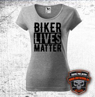 Dámske mototričko Biker Lives Matter (Tričko pre motorkárku )