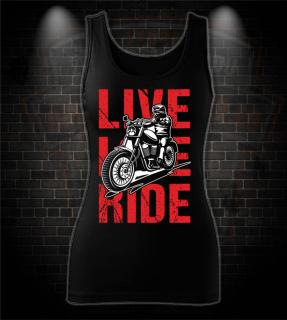 Dámske tielko Live Love Ride