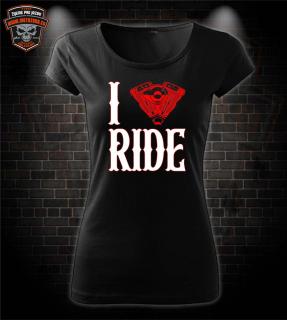Dámske tričko I Love Ride