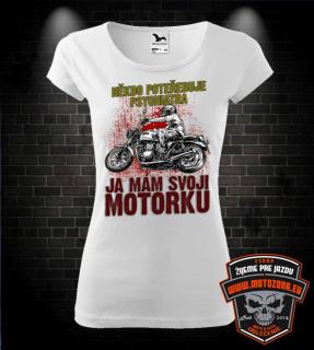 Dámske tričko Někdo potřebuje psychiatra - ja mám svoji motorku (Originální mototričko pro motorkářku)