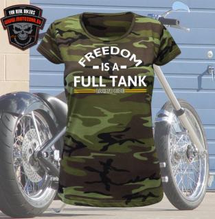 Maskáčové mototričko Freedom is a full tank (Tričko pre motorkárku )