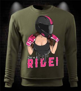 Mikina Shut up and Ride