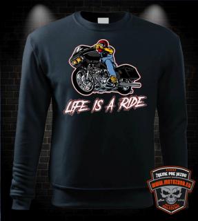 Moto mikina Life is a Ride