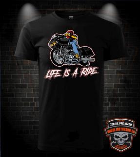 Moto tričko Life is a Ride