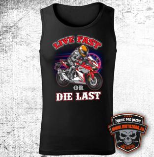 Motorkárske tielko Live Fast or Die Last (Tričko bez rukávov pre motorkára)