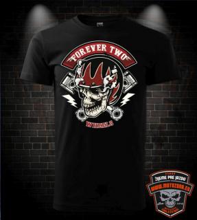 Motorkárske tričko Forever Two Wheels skull