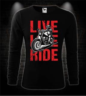 Mototričko s dlhým rukávom Live Love Ride