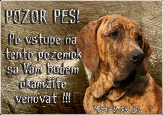 Pozorpes.sk,  výstražná tabuľka (Fila Brasileiro)