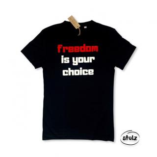 Tričko FREEDOM IS YOUR CHOICE (pánske / dámske čierne tričko s červeno-bielou potlačou)