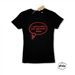 Tričko I V PEKLE JE DOBRE (dámske / pánske čierne tričko s červenou potlačou)