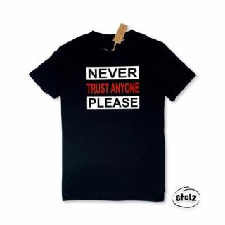 Tričko NEVER TRUST ANYONE (pánske / dámske čierne tričko s bielou a červenou potlačou)
