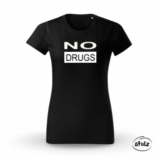 Tričko NO DRUGS (pánske / dámske čierne tričko s bielou potlačou)