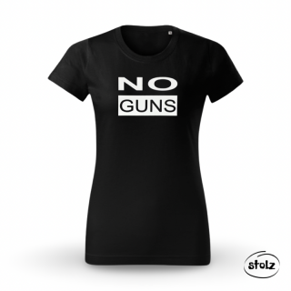 Tričko NO GUNS (pánske / dámske čierne tričko s bielou potlačou)