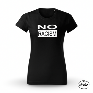 Tričko NO RACISM (pánske / dámske čierne tričko s bielou potlačou)