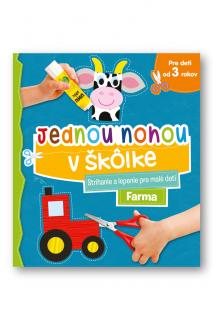 Jednou nohou v škôlke Strihanie a lepenie pre malé deti Farma