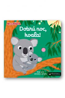 MiniPÉDIA – Dobrú noc, koala!  Nathalie Choux