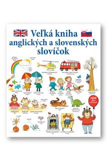 Veľká kniha anglických a slovenských slovíčok  Mairi Mackinnon, Kate Hindley