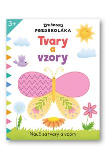 Zručnosti predškoláka Tvary a vzory