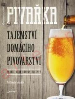 Pivařka-Tajemství domácího pivovarnictví