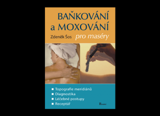 Bankovanie a moxovanie pre masérov