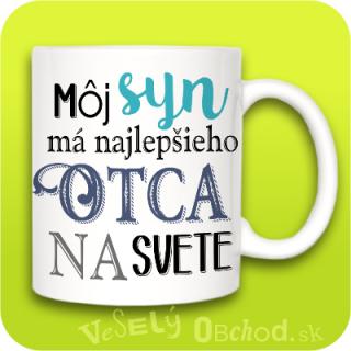 Môj syn má najlepšieho otca na svete