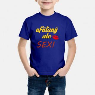 Detské humorné tričko s výšivkou: ufúľaný ale SEXI + ústa