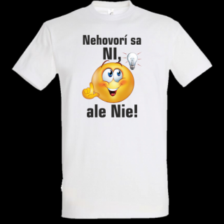 Nehovorí sa Ni, ale NIE!