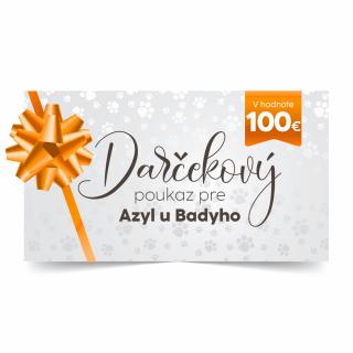 Darčekový poukaz pre Azyl u Badyho 100€