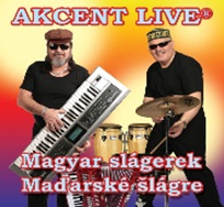 AKCENT LIVE - Magyar slágerek  Maďarské šlágre