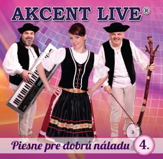 Akcent Live - Piesne pre dobrú náladu 4.