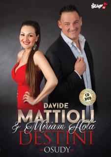 Davide Mattioli, Miriam Holá - Destiny Osud 1CD1DVD