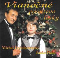 Dočolomanský MichalPallo Janko - Vianočné posolstvo lásky CD