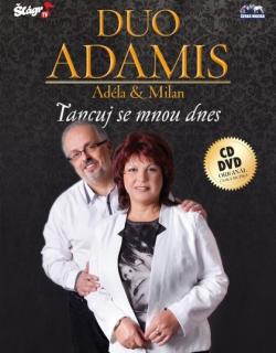 Duo Adamis - Tancuj se mnou dnes 1 CD  1 DVD