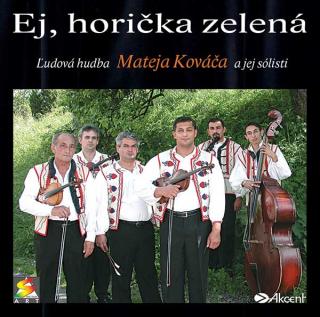 Ej, horička zelená - Kováčovci 1