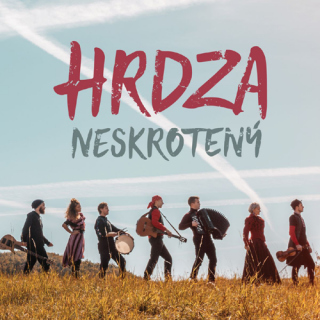 HRDZA - NESKROTENY