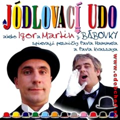 IGOR A MARTIN z Bábovky - Jodlovací Udo